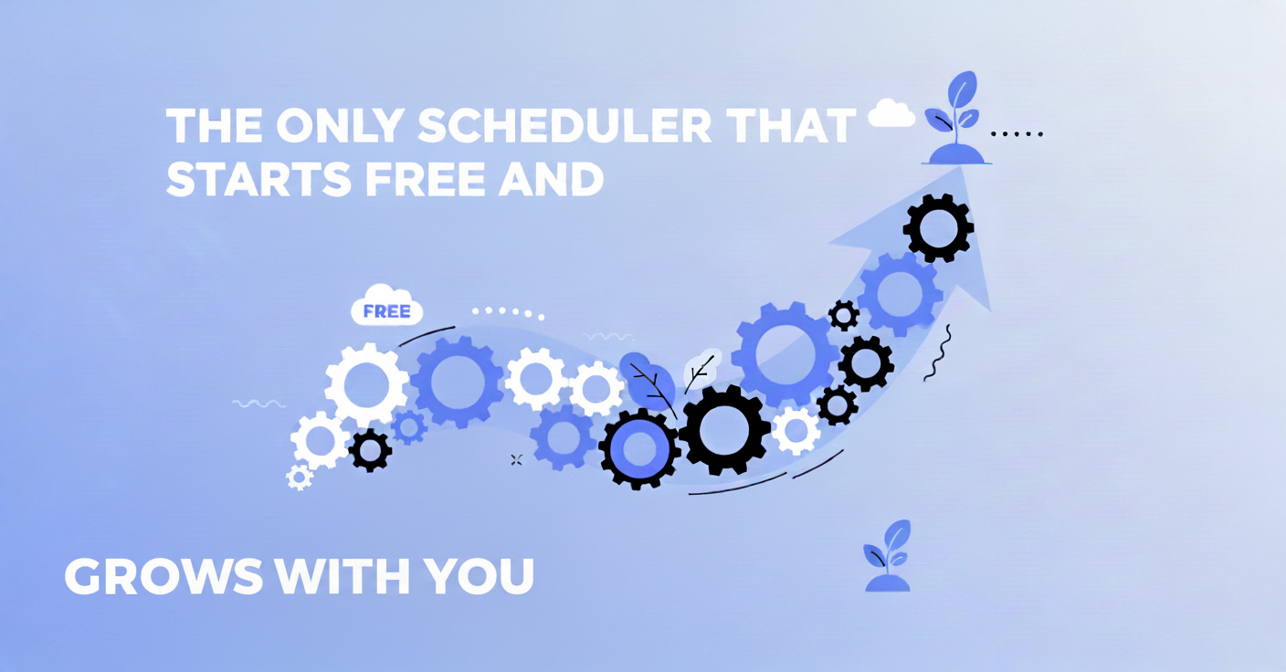 The Only Scheduler That Starts Free and Grows With You