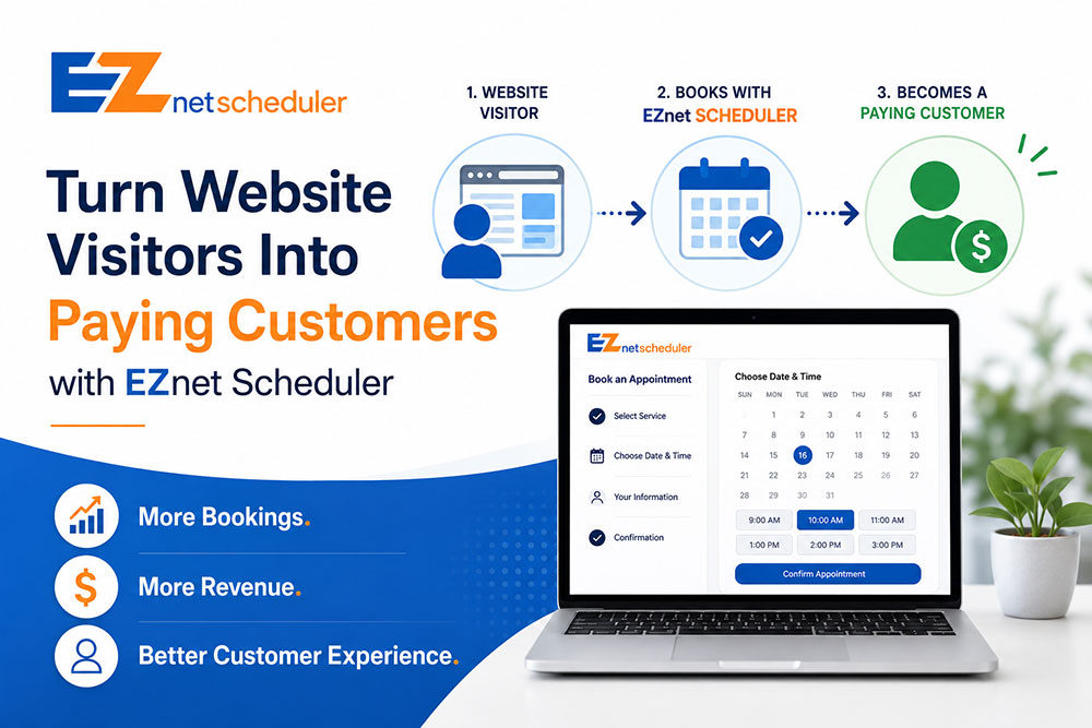 Turn Website Visitors Into Paying Customers with EZnet Scheduler